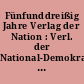 Fünfunddreißig Jahre Verlag der Nation : Verl. der National-Demokratischen Partei Deutschlands ; Literaturverz. 1948 - 1983