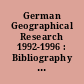 German Geographical Research 1992-1996 : Bibliography of Publications in Geographical Series ; submitted at the occasion of the 28th Geographical Congress The hague, The Netherlands, August 4-10 1996