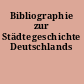 Bibliographie zur Städtegeschichte Deutschlands