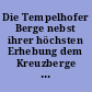 Die Tempelhofer Berge nebst ihrer höchsten Erhebung dem Kreuzberge anno 1286 bis 1986