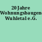 20 Jahre Wohnungsbaugenossenschaft Wuhletal e.G.