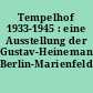 Tempelhof 1933-1945 : eine Ausstellung der Gustav-Heinemann-Oberschule Berlin-Marienfelde