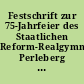 Festschrift zur 75-Jahrfeier des Staatlichen Reform-Realgymnasiums Perleberg 23. und 24. Mai 1936