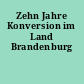 Zehn Jahre Konversion im Land Brandenburg