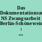 Das Dokumentationszentrum NS Zwangsarbeit Berlin-Schöneweide : zur Konzeption