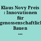Klaus Novy Preis : Innovationen für genossenschaftliches Bauen und Wohnen ; Wettbewerb der Spar- und Bauverein Solingen eG ; zum 100jährigen Jubiläum 1997