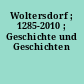 Woltersdorf ; 1285-2010 ; Geschichte und Geschichten