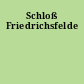 Schloß Friedrichsfelde