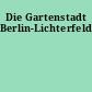 Die Gartenstadt Berlin-Lichterfelde