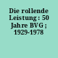 Die rollende Leistung : 50 Jahre BVG ; 1929-1978