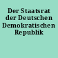 Der Staatsrat der Deutschen Demokratischen Republik