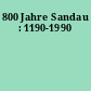 800 Jahre Sandau : 1190-1990