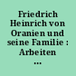 Friedrich Heinrich von Oranien und seine Familie : Arbeiten im Bestand des Siegerlandmuseums im Oberen Schloss