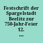 Festschrift der Spargelstadt Beelitz zur 750-Jahr-Feier 12. bis 18. Juni 1967