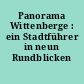 Panorama Wittenberge : ein Stadtführer in neun Rundblicken