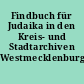 Findbuch für Judaika in den Kreis- und Stadtarchiven Westmecklenburgs