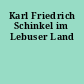 Karl Friedrich Schinkel im Lebuser Land