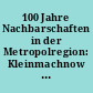 100 Jahre Nachbarschaften in der Metropolregion: Kleinmachnow & Zehlendorf : [Ausstellungskatalog] ; Ausstellung 02. November - 23. Dezember 2010 Foyer Rathaus Zehlendorf ...