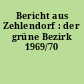 Bericht aus Zehlendorf : der grüne Bezirk 1969/70