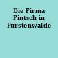 Die Firma Pintsch in Fürstenwalde