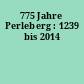 775 Jahre Perleberg : 1239 bis 2014