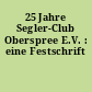 25 Jahre Segler-Club Oberspree E.V. : eine Festschrift