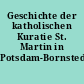Geschichte der katholischen Kuratie St. Martin in Potsdam-Bornstedt