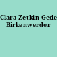 Clara-Zetkin-Gedenkstätte Birkenwerder