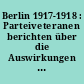 Berlin 1917-1918 : Parteiveteranen berichten über die Auswirkungen der Großen Sozialistischen Oktoberrevolution auf die Berliner Arbeiterbewegung