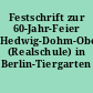 Festschrift zur 60-Jahr-Feier Hedwig-Dohm-Oberschule (Realschule) in Berlin-Tiergarten