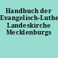 Handbuch der Evangelisch-Lutherischen Landeskirche Mecklenburgs