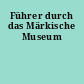Führer durch das Märkische Museum