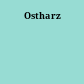 Ostharz