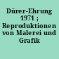 Dürer-Ehrung 1971 ; Reproduktionen von Malerei und Grafik