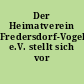 Der Heimatverein Fredersdorf-Vogelsdorf e.V. stellt sich vor