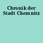 Chronik der Stadt Chemnitz