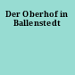 Der Oberhof in Ballenstedt
