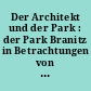 Der Architekt und der Park : der Park Branitz in Betrachtungen von Georg Kittel