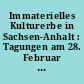 Immaterielles Kulturerbe in Sachsen-Anhalt : Tagungen am 28. Februar 2015, am 5. Februar 2016 und am 24. Juni 2017