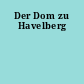 Der Dom zu Havelberg