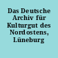 Das Deutsche Archiv für Kulturgut des Nordostens, Lüneburg