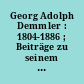 Georg Adolph Demmler : 1804-1886 ; Beiträge zu seinem Leben und Wirken anläßlich seines 100. Todestages