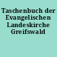 Taschenbuch der Evangelischen Landeskirche Greifswald