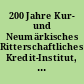200 Jahre Kur- und Neumärkisches Ritterschaftliches Kredit-Institut, später Märkische Landschaft 1777-1977