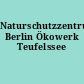 Naturschutzzentrum Berlin Ökowerk Teufelssee