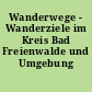 Wanderwege - Wanderziele im Kreis Bad Freienwalde und Umgebung