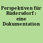 Perspektiven für Rüdersdorf : eine Dokumentation