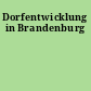 Dorfentwicklung in Brandenburg