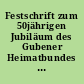 Festschrift zum 50jährigen Jubiläum des Gubener Heimatbundes e.V. : 1952 - 2002