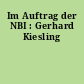 Im Auftrag der NBI : Gerhard Kiesling